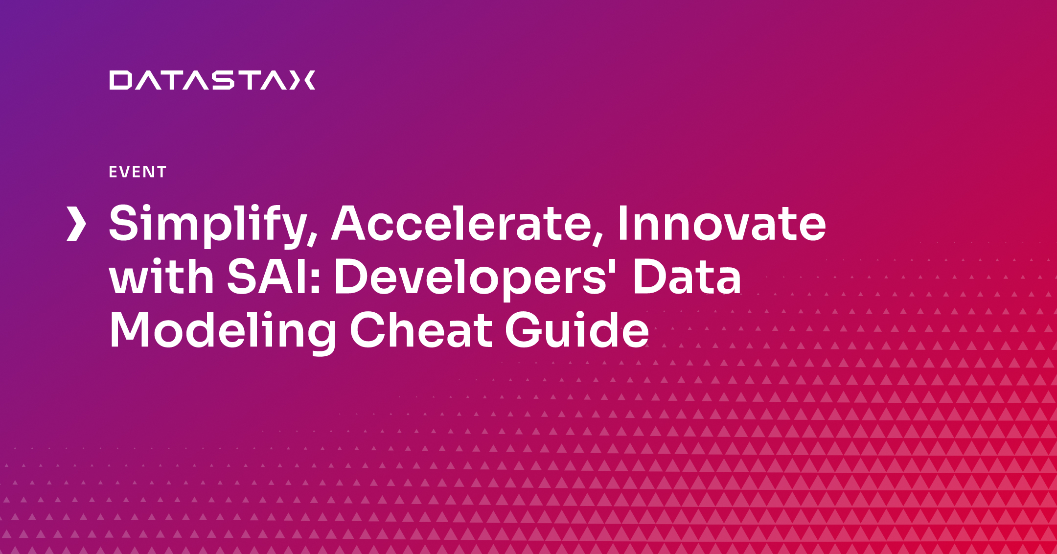 Simplify, Accelerate, Innovate with SAI: Developers' Data Modeling Cheat Guide