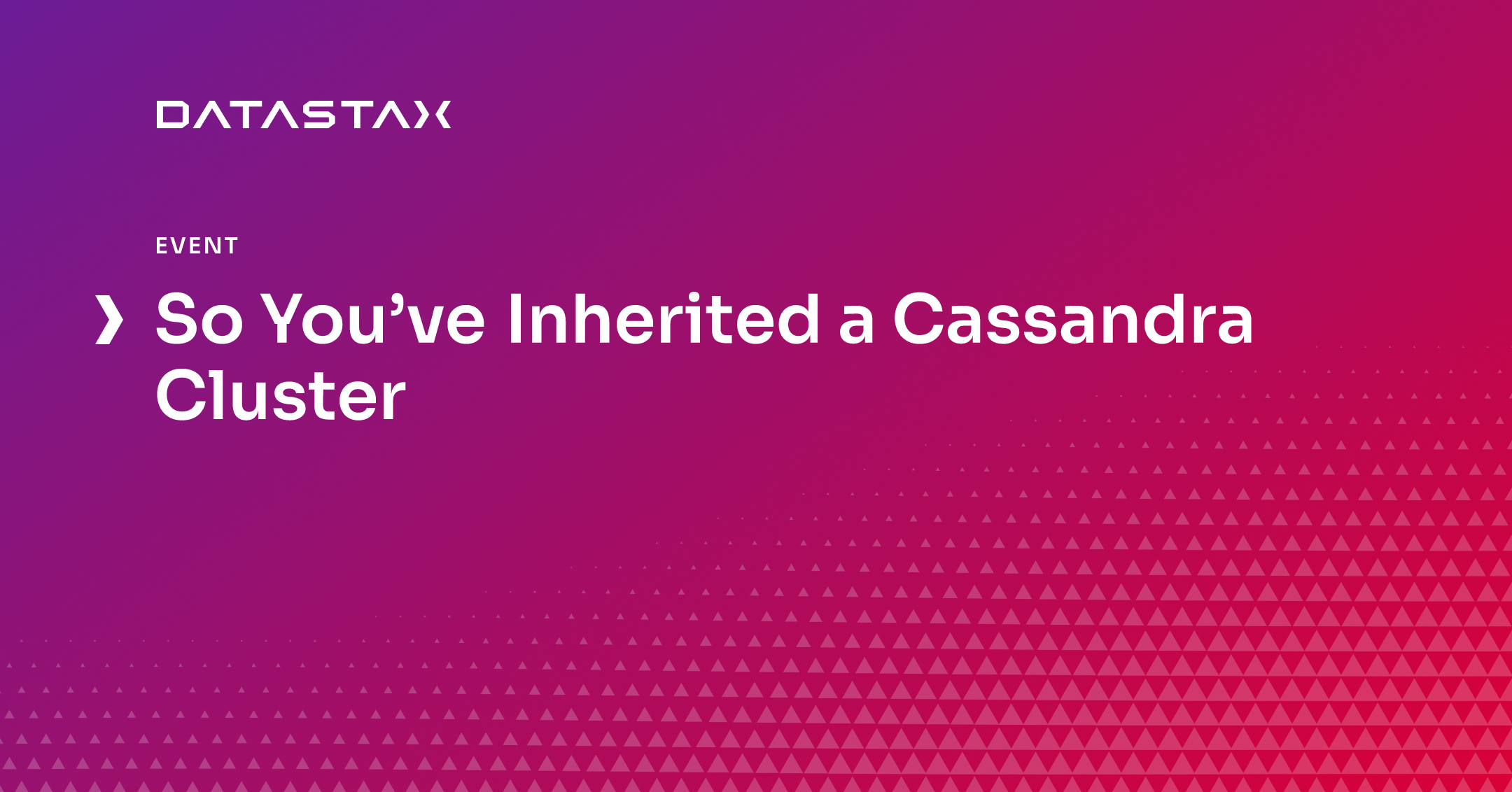 So You’ve Inherited a Cassandra Cluster