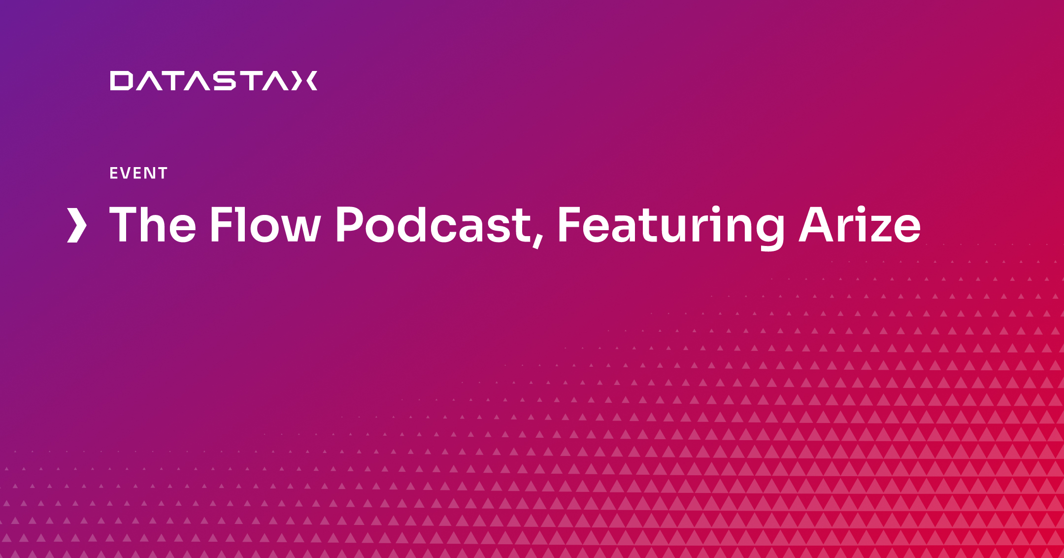 The Flow Podcast, Featuring Arize